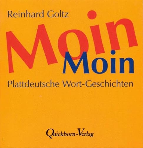 Beispielbild fr Moin Moin: Plattdeutsche Wort-Geschichten zum Verkauf von medimops