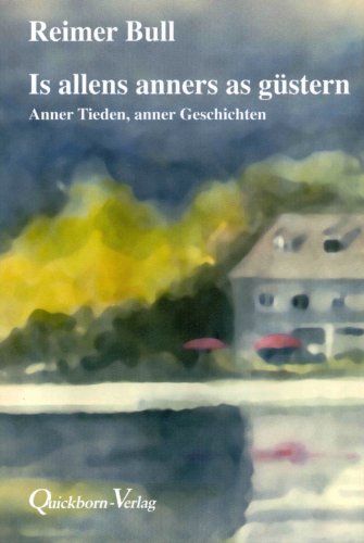 Stock image for Is allens anners as gstern: Anner Tieden, anner Geschichten for sale by medimops