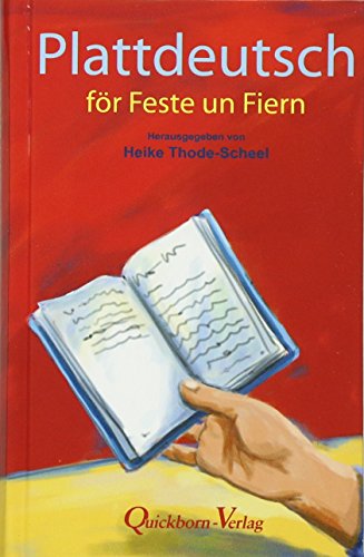 Plattdeutsch för Feste un Fiern. - Thode-Scheel, Heike (Hrsg.)