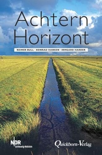 9783876514925: Achtern Horizont: Geschichten von Reimer Bull, Konrad Hansen und Irmgard Harder