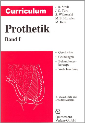 Stock image for Curriculum Prothetik: Gesamtausgabe Taschenbuch von Jrg R Strub (Autor), Jens Ch Trp (Autor), Siegbert Witkowski (Autor), Markus B Hrzeler (Autor), Matthias Kern (Autor) for sale by BUCHSERVICE / ANTIQUARIAT Lars Lutzer