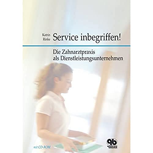 Beispielbild fr Service inbegriffen! Die Zahnarztpraxis als Dienstleistungsunternehmen (mit CD-ROM) zum Verkauf von medimops