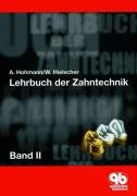 Stock image for Lehrbuch der Zahntechnik Band 2: Prothetik for sale by medimops