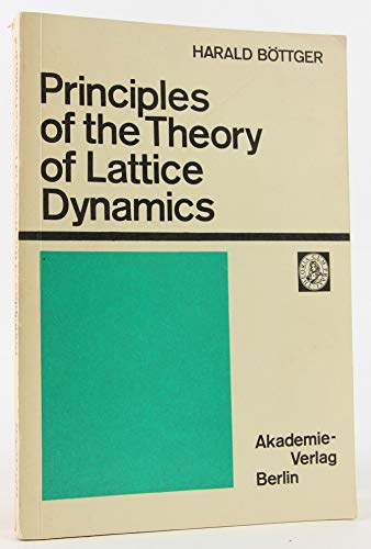 Principles of the Theory of Lattice Dynamics
