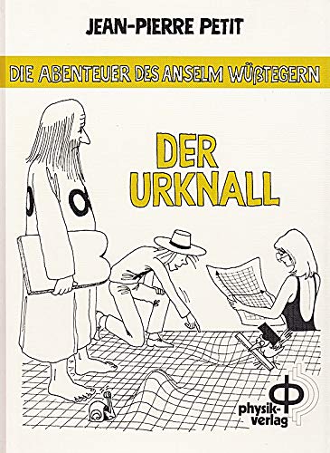 Stock image for Der Urknall. Die Abenteuer des Anselm Wtegern for sale by medimops