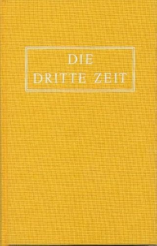 9783876670140: Die Dritte Zeit. Wiederkunft des Herrn - Das Zeitalter des Heiligen Geistes