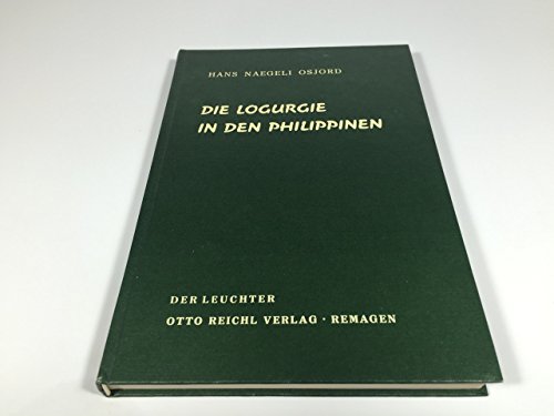Beispielbild fr Die Logurgie in den Philippinen. zum Verkauf von Bojara & Bojara-Kellinghaus OHG