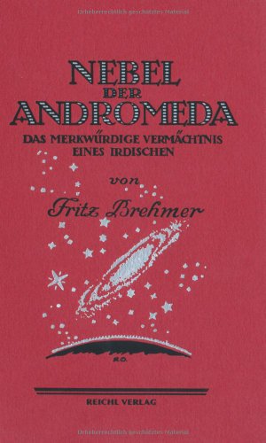9783876673165: Nebel der Andromeda: Das Merkwrdige Vermchtnis eines Irdischen