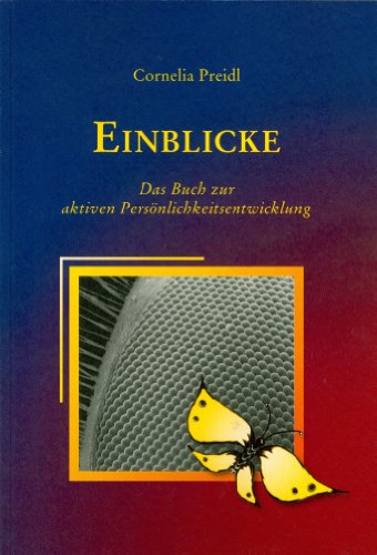 Beispielbild fr Einblicke: Das Buch zur aktiven Persnlichkeitsentwicklung zum Verkauf von medimops