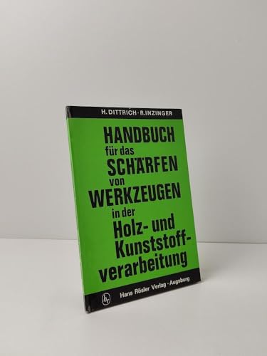 Stock image for Handbuch fr das Schrfen von Werkzeugen in der Holz- und Kunststoffverarbeitung for sale by medimops