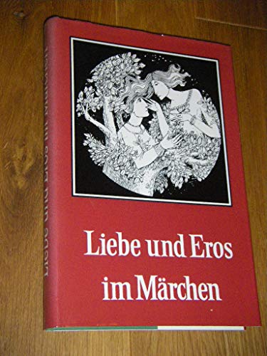 Beispielbild fr Liebe und Eros im Mrchen zum Verkauf von medimops