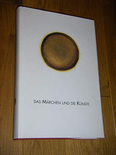Das Märchen und die Künste. - Heindrichs, Ursula; Hrsg.;