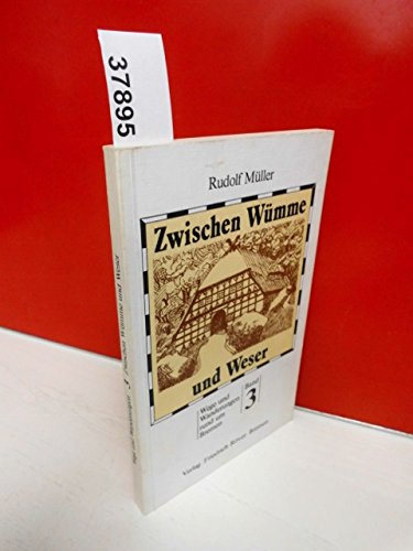 Beispielbild fr Zwischen Wmme und Weser. Wege und Wanderungen rund um Bremen Band 3. TB zum Verkauf von Deichkieker Bcherkiste
