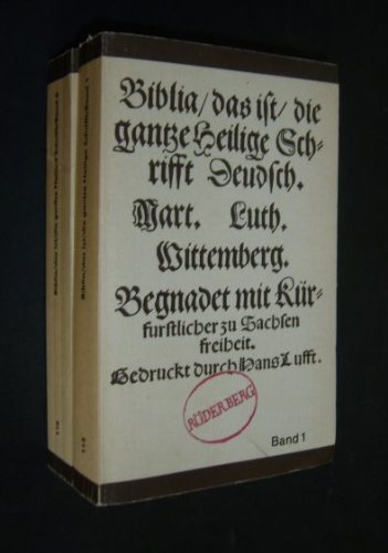 Biblia / das ist / die gantze Heilige Schrifft Deudsch. Faksimile-Ausgabe der ersten vollständige...