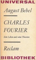 Beispielbild fr Charles Fourier. Sein Leben und seine Theorien zum Verkauf von medimops