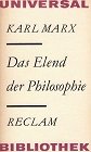 Das Elend der Philosophie, Antwort auf Proudhons Philosophie des Elends, - Marx, Karl