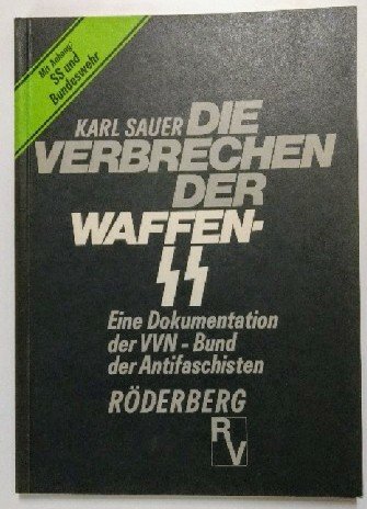 Die Verbrechen der Waffen-SS