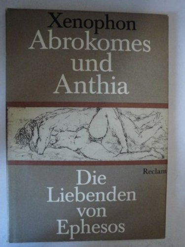 9783876827469: Abrokomes und Anthia. Die Liebenden von Ephesos