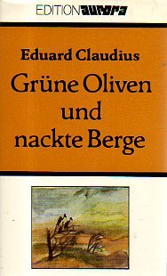 Imagen de archivo de Grne Oliven und nackte Berge a la venta por Oberle