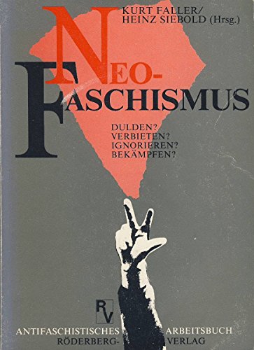 Beispielbild fr Neofaschismus - Dulden? Verbieten? Ignorieren? Bekmpfen? zum Verkauf von Der Ziegelbrenner - Medienversand