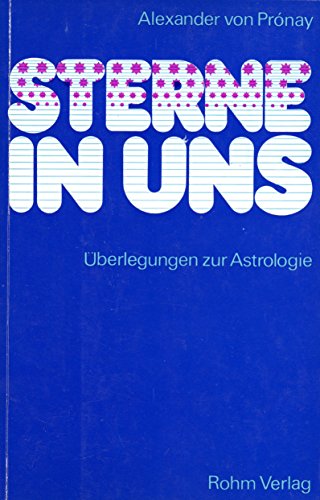 Sterne in uns : Überlegungen zur Astrologie.