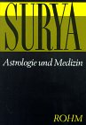 Stock image for Astrologie und Medizin. G. W. Surya ; Sindbad for sale by Versandantiquariat Schfer