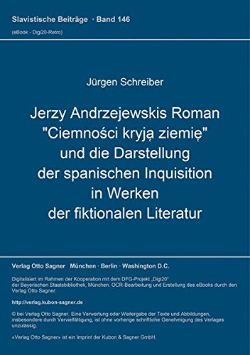 Beispielbild fr Jerzy Andrzejewskis Roman "Ciemnosci Kryja Ziemie" und die Darstellung der spanischen Inquisition in Werken der fiktionalen Literatur. zum Verkauf von Antiquariat Kai Gro