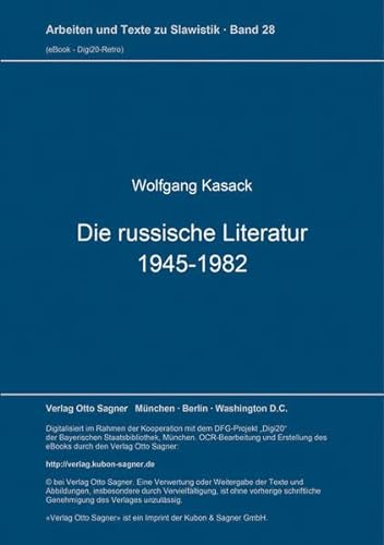 Stock image for Die russische Literatur: 1945-1982 : mit einem Verzeichnis der Ubersetzungen ins Deutsche for sale by RogerCoyBooks