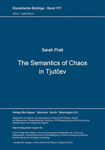 Beispielbild fr The Semantics of Chaos in Tjutcev. zum Verkauf von Antiquariat Kai Gro