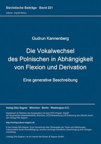 Die Vokalwechsel des Polnischen in Abhängigkeit von Flexion und Derivation. Eine generative Besch...