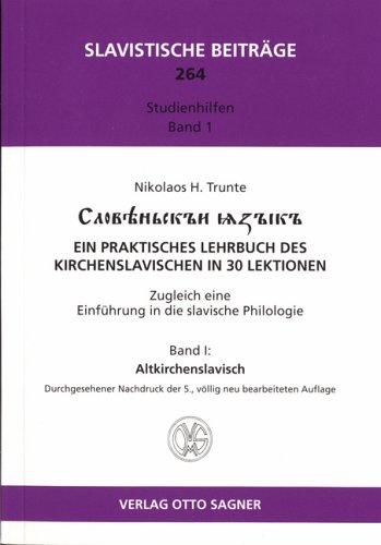 9783876904801: Trunte, N: Lehrbuch des Kirchenslavischen. Ein praktisches L (Slavistische Beiträge)