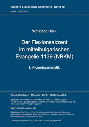 Stock image for Der Flexionsakzent im mittelbulgarischen Evangelie 1139 (NBKM). for sale by SKULIMA Wiss. Versandbuchhandlung