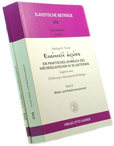 Beispielbild fr Ein praktisches Lehrbuch des Kirchenslavischen in 30 Lektionen: Zugleich eine Einfhrung in die slavische Philologie. Band 2: Mittel- und Neukirchenslavisch von Nikolaos H Trunte (Autor) Slavenskij jazyk Sprachwissenschaft Literaturwissenschaft Slavistik Slavistische Beitrge Bd. 494. Sprache deutsch Mae 170 x 240 mm Einbandart kartoniert ISBN-10 3-87690-716-0 / 3876907160 ISBN-13 978-3-87690-716-1 / 9783876907161 zum Verkauf von BUCHSERVICE / ANTIQUARIAT Lars Lutzer