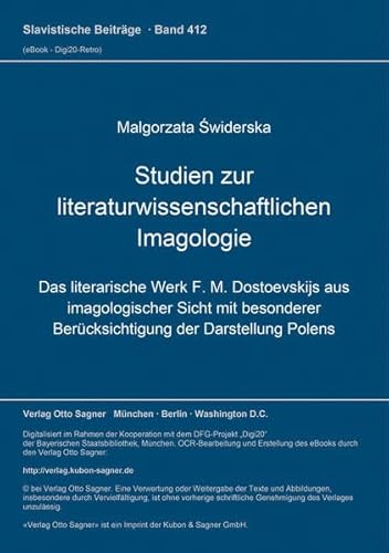 Studien zur literaturwissenschaftlichen Imagologie. Das literarische Werk F. M. Dostoevskijs aus ...