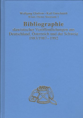 Stock image for Bibliographie slawistischer Verffentlichungen aus Deutschland, sterreich und der Schweiz 1983/1987 - 1992. for sale by SKULIMA Wiss. Versandbuchhandlung