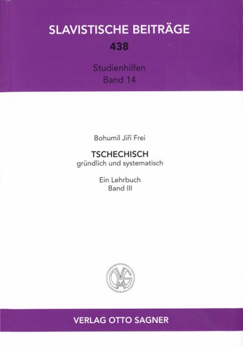Beispielbild fr Tschechisch - grndlich und systematisch. Band III. zum Verkauf von SKULIMA Wiss. Versandbuchhandlung