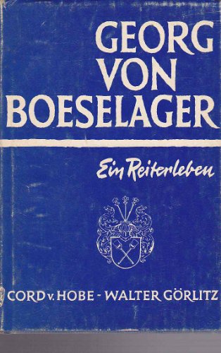 9783876920030: Georg von Boeselager - Ein Reiterleben