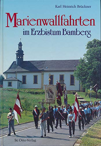 Beispielbild fr Marienwallfahrten im Erzbistum Bamberg. zum Verkauf von Antiquariat Lesekauz Barbara Woeste M.A.