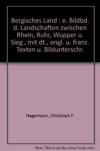 Beispielbild fr Bergisches Land - Ein Bildband der Landschaften zwischen Rhein, Ruhr, Wupper und Sieg zum Verkauf von Versandantiquariat Kerzemichel