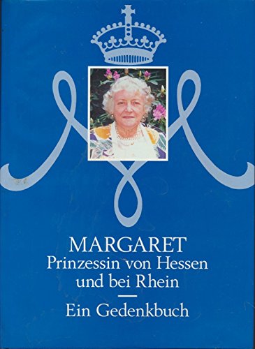 Beispielbild fr Margaret Prinzessin von Hessen und bei Rhein zum Verkauf von medimops