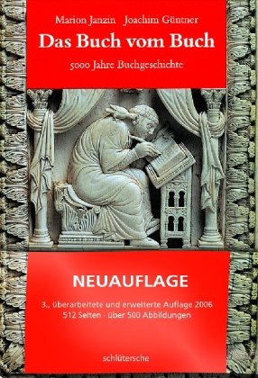 Stock image for Das Buch vom Buch: 5000 Jahre Buchgeschichte (German Edition) for sale by A Squared Books (Don Dewhirst)
