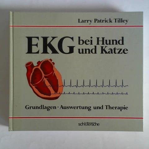 Stock image for EKG bei Hunde und Katzen. Grundlagen, Auswertung und Therapie for sale by medimops