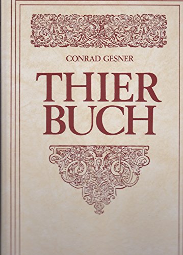 Thierbuch Conrad Gesner REPRINT der Ausgabe von 1669 