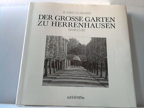 Beispielbild fr Der Grosse Garten zu Herrenhausen Hannover zum Verkauf von Clivia Mueller