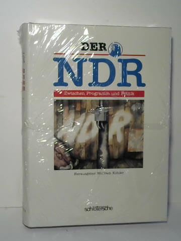 9783877063637: Der NDR - Zwischen Programm und Politik. Beitrge zu seiner Geschichte