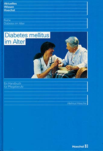 9783877064030: Diabetes mellitus im Alter. Ein Handbuch fr Pflegeberufe