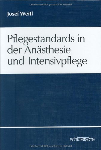 Stock image for Pflegestandards in der Ansthesie und Intensivpflege for sale by medimops
