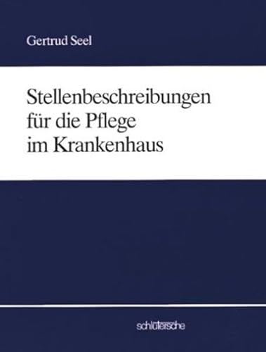 Beispielbild fr Stellenbeschreibungen fr die Pflege im Krankenhaus zum Verkauf von medimops