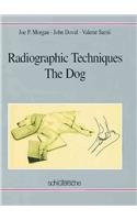 Beispielbild fr Radiographic Techniques : The Dog zum Verkauf von Better World Books