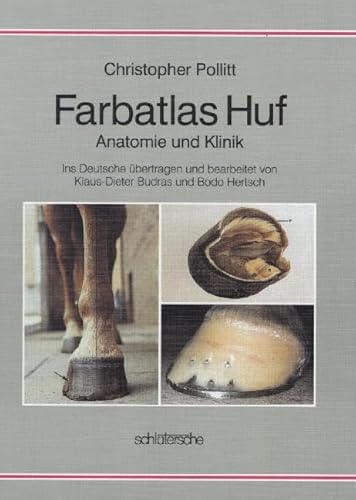 Farbatlas Huf: Anatomie und Klinik (9783877065365) by Pollitt, Christopher